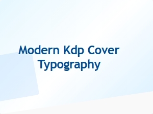 Modern Kdp Cover Typography Trends