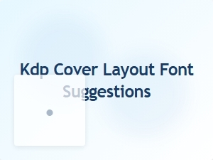 Kdp Cover Layout Font Suggestions